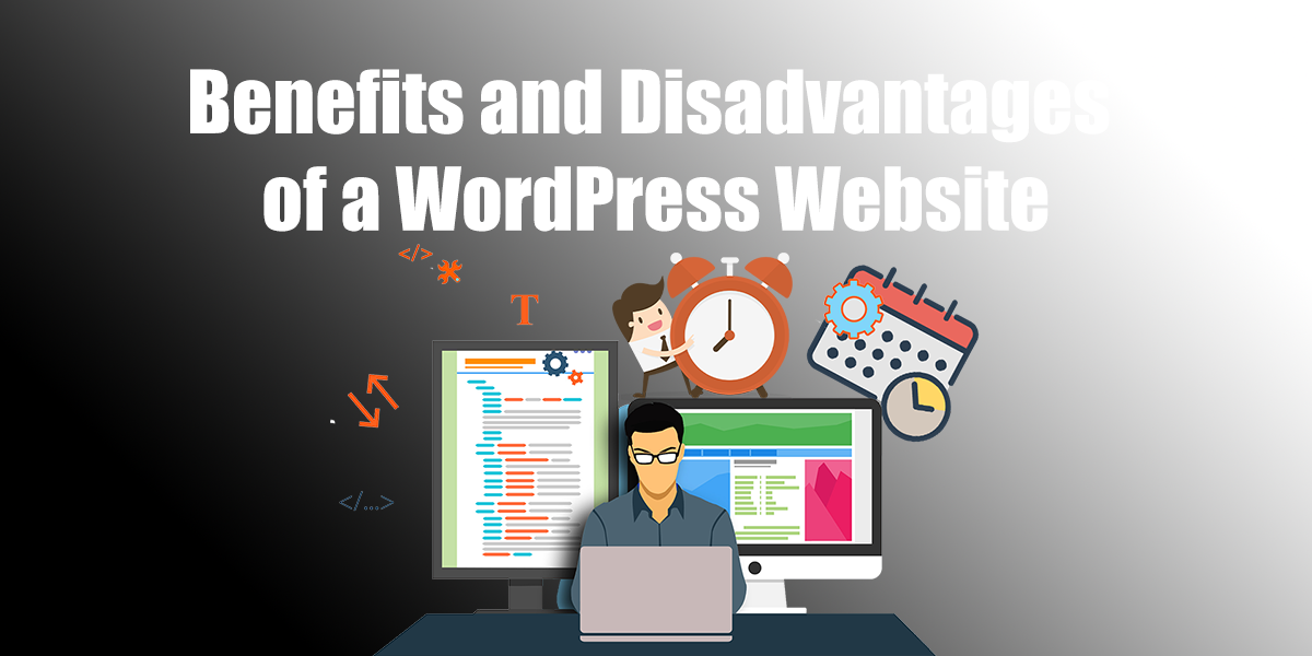 Benefits and Disadvantages of a WordPress Website